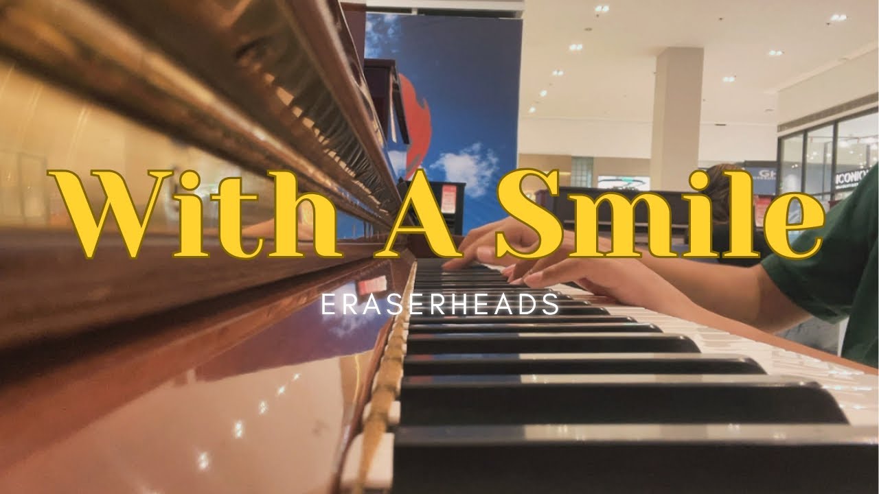 With A Smile - Eraserheads | Improvised Piano Cover (FIRST TAKE)