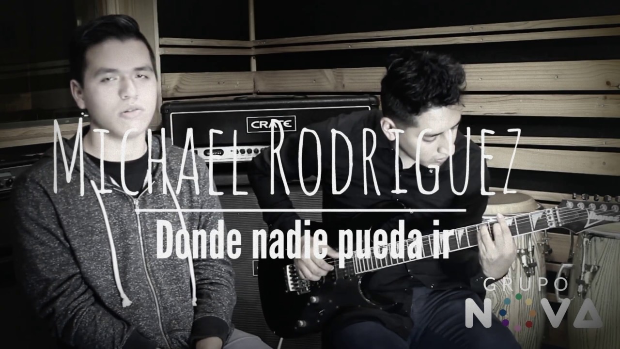 Donde Nadie Pueda ir / Michael Rodriguez
