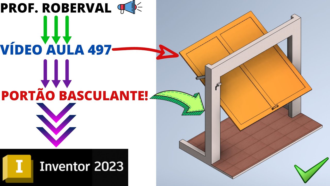 Aula 497 - Montagem e Animação do Portão Basculante no Inventor 2023