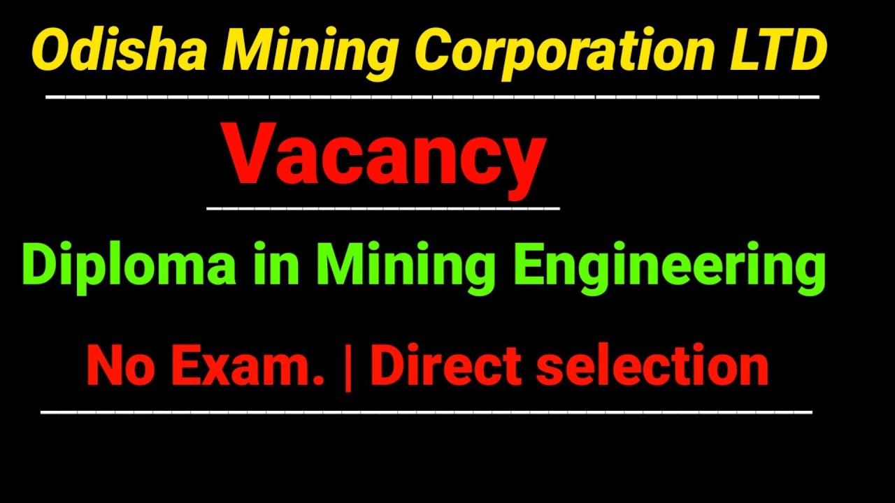 Odisha Mining Corporation LTD. | Job Vacancy Mining Engineering | No Exam  | Direct selection |#OMC