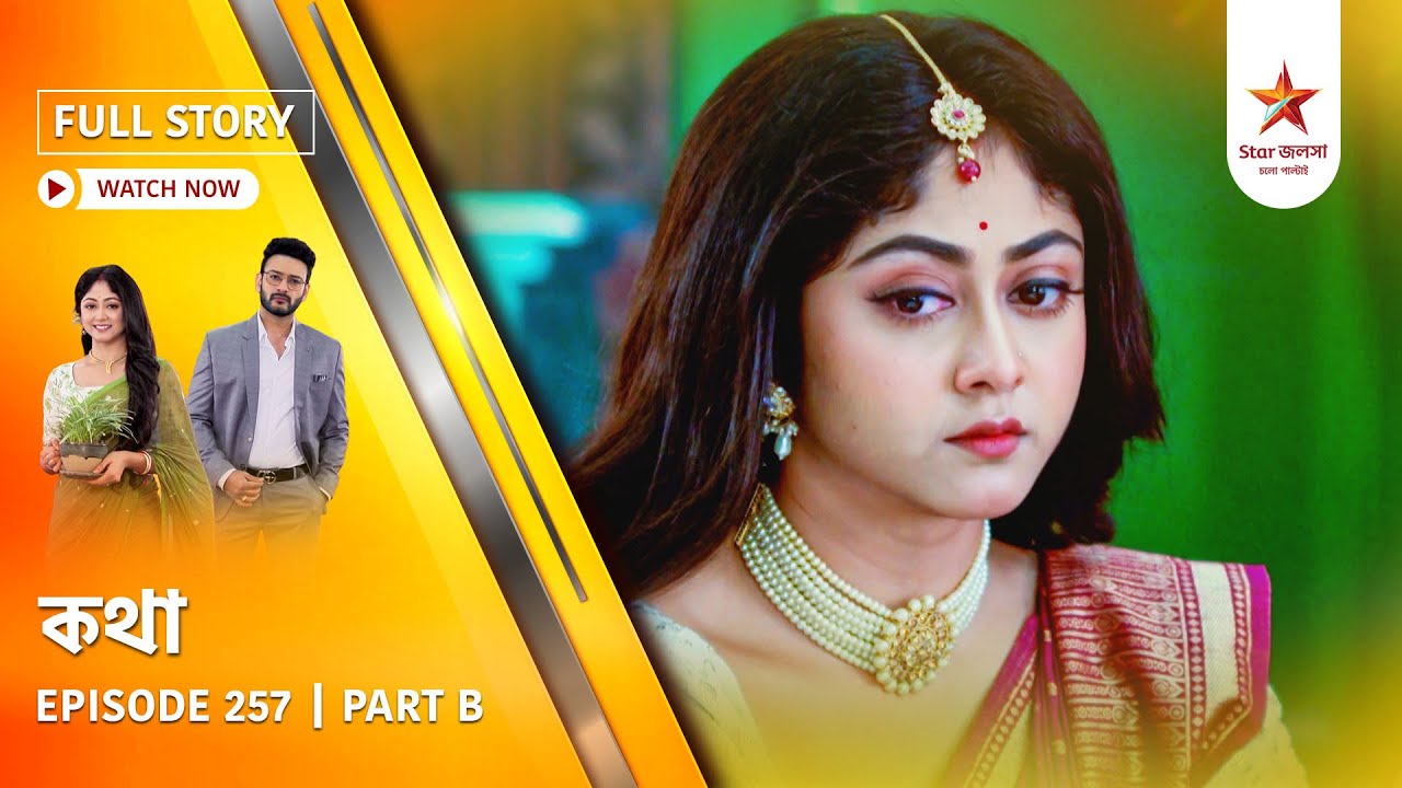 Full Story | Kothha | Episode 257 | Part B