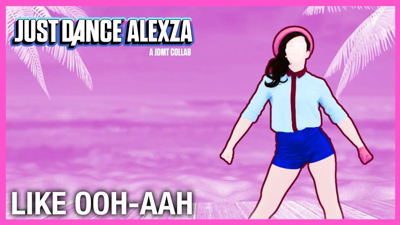 Just Dance Alexza (JDMT Collab) - Like OOH-AAH by TWICE (Fanmade Collab Mashup)