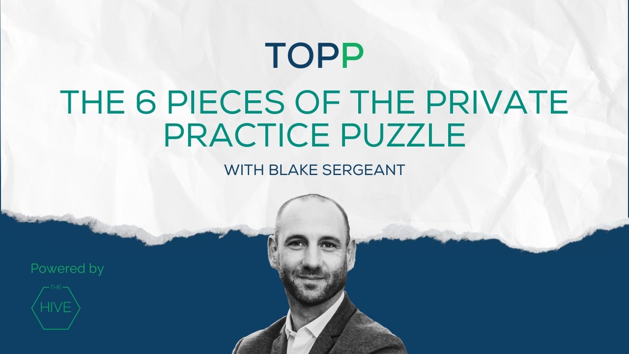 The 6 Pieces of the Private Practice Puzzle