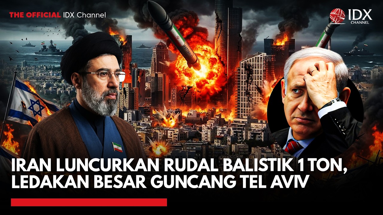 Iran Luncurkan Rudal Balistik 1 Ton, Ledakan Besar Guncang Tel Aviv | IDXC UPDATE