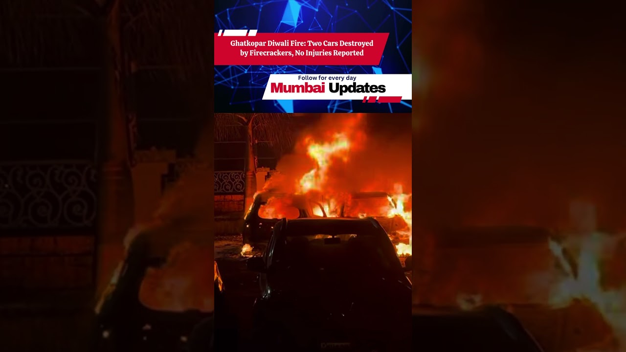 Two cars destroyed in Ghatkopar blaze triggered by Diwali firecrackers.