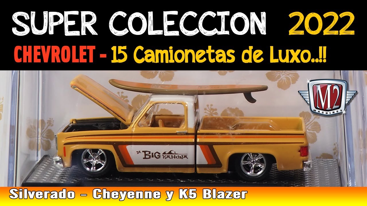 Super Colección Chevrolet 2022 - M2 Machines - 15 Camionetas Escala 1/64 Este Hobby me Apasiona..!
