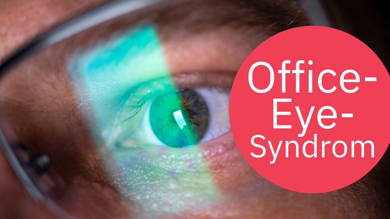 Office Eye Syndrom: Computer, Laptop Handy - lange Bildschirmzeiten trocknen deine Augen aus!