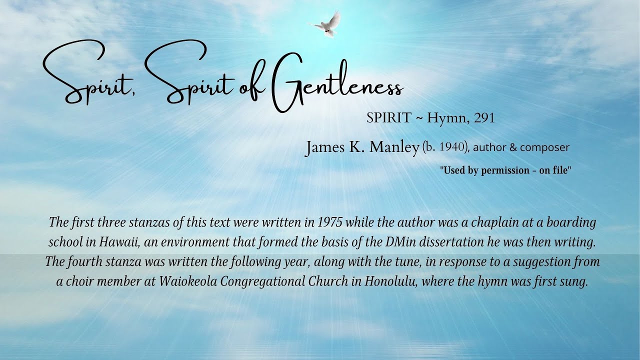 Spirit, Spirit of Gentleness