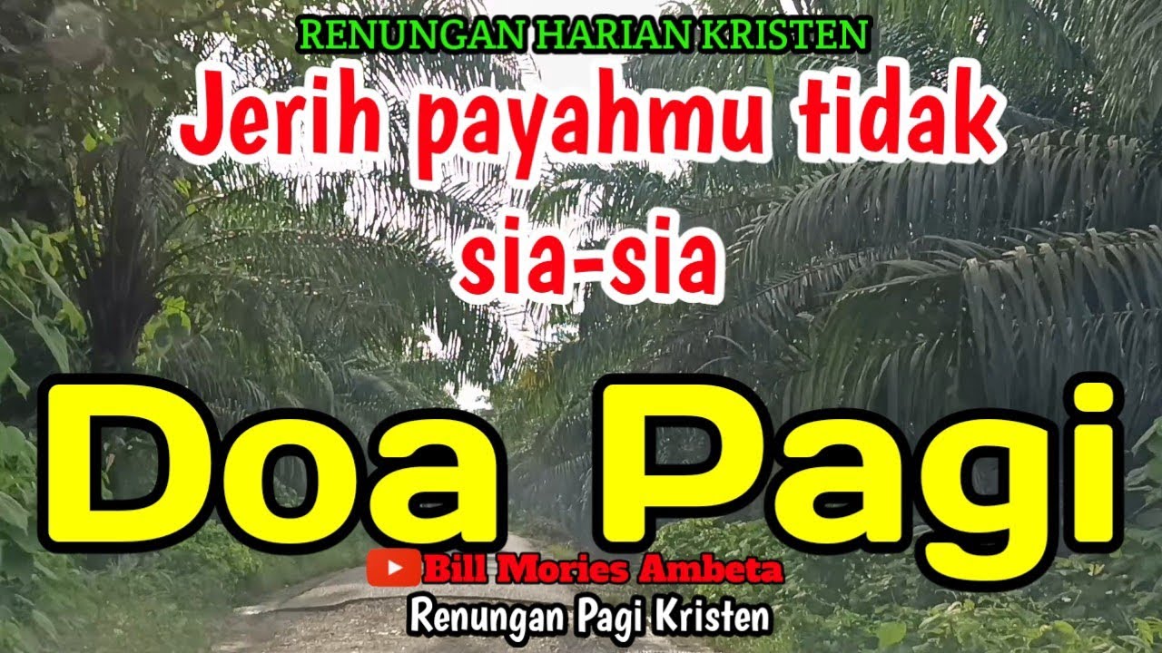 Renungan pagi - Jerih payahmu tidak sia-sia