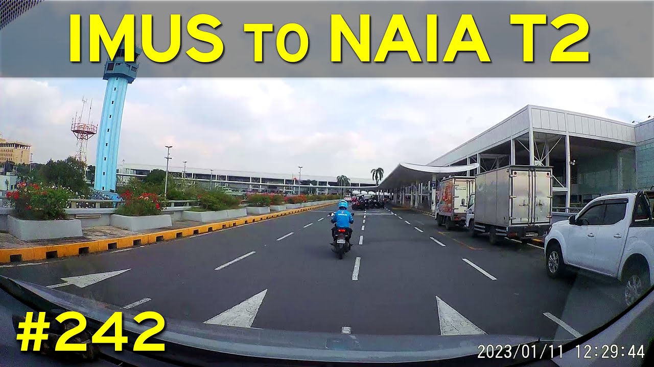 Road Trip #242 - Imus, Cavite to NAIA Terminal 2 - Jan 2023