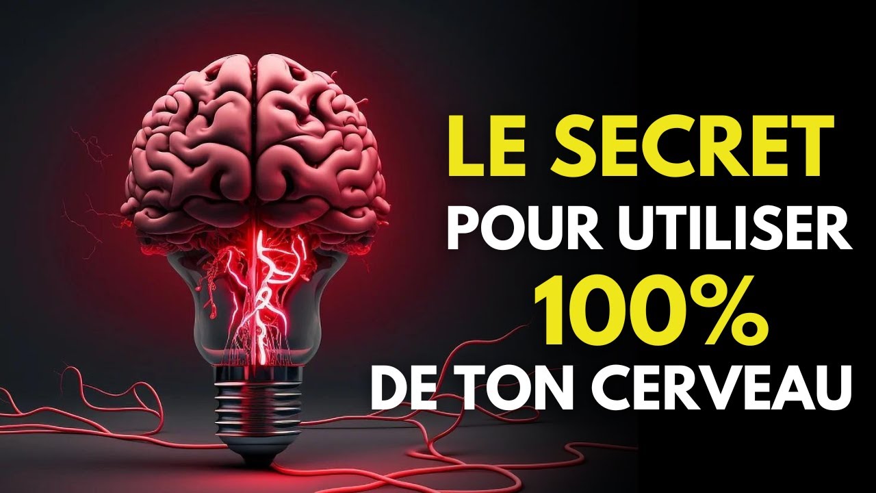 LA MÉTHODE ULTIME POUR RE-PROGRAMMER TON CERVEAU (UTILISE 100% DE TON CERVEAU)