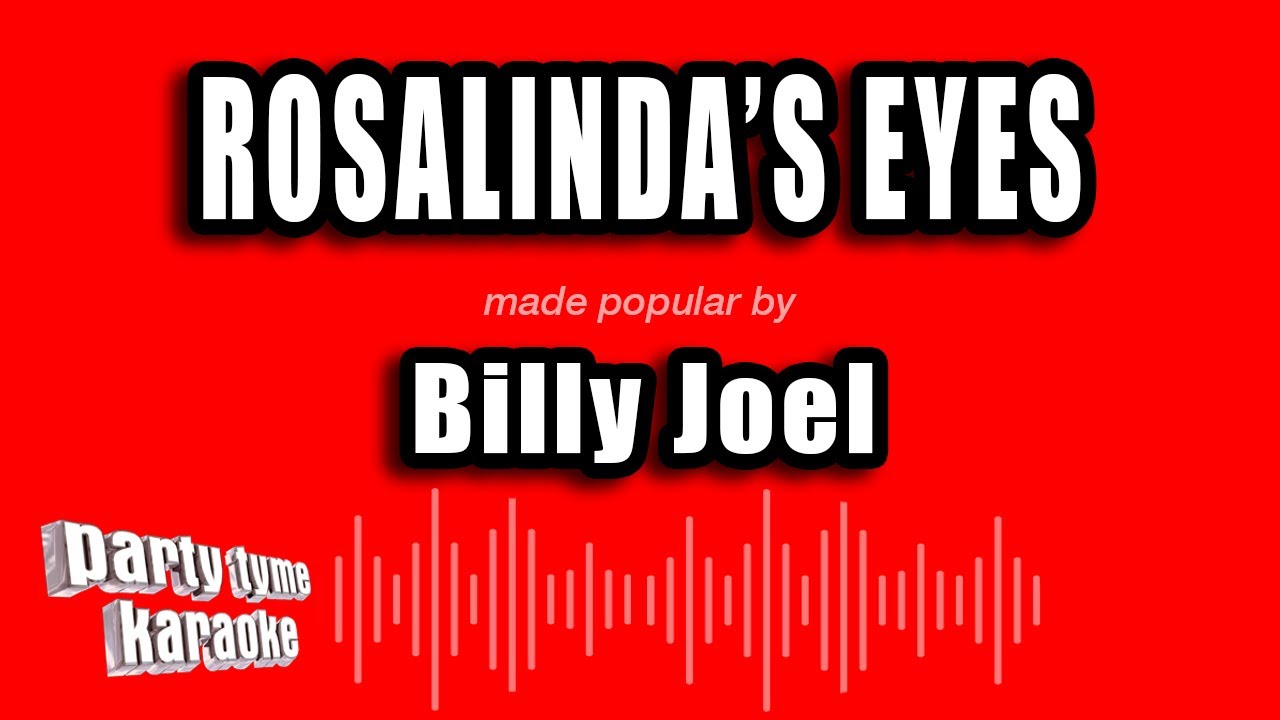 Billy Joel - Rosalinda's Eyes (Karaoke Version)