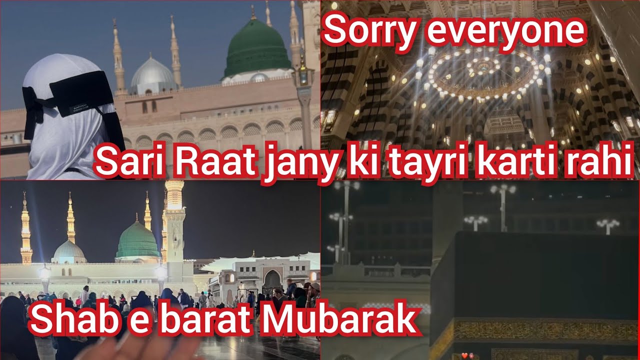 Sari Raat jany ki tayri karti rahi shab e barat Mubarak sorry everyone 