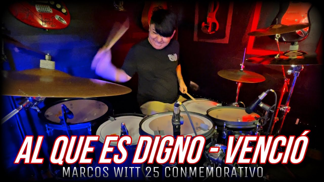 Al Que Es Digno - Venció | 25 Conmemorativo | Cover Batería | 🥁🔥🎧