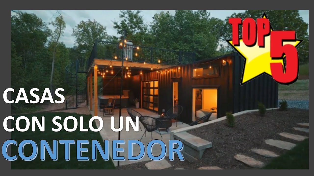 TOP 5 -CASAS CON SOLO UN CONTENEDOR MARINO