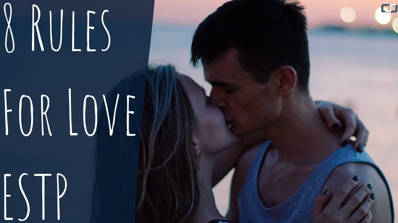 8 Rules For Loving an ESTP | Season 27 | CS Joseph