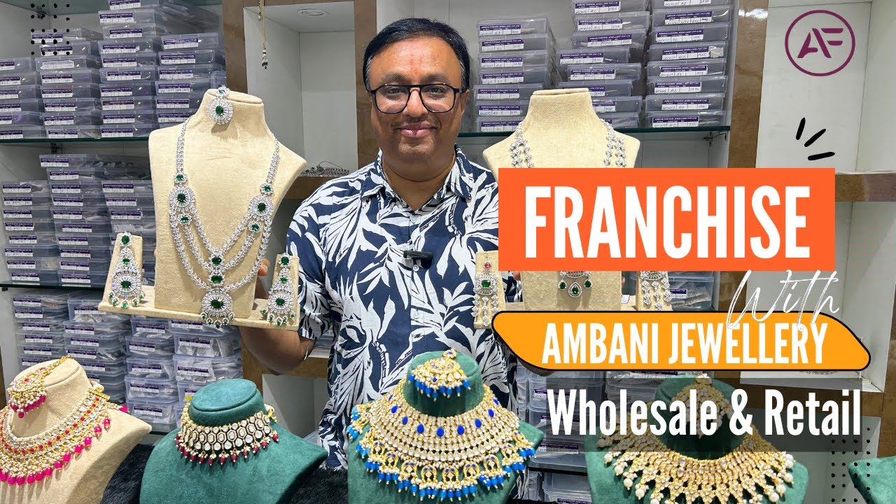 Franchise With Ambani Jewellery | अम्बानी ज्वेलरी के साथ फ्रैंचाइज़ी | Artificial Jewellery Business