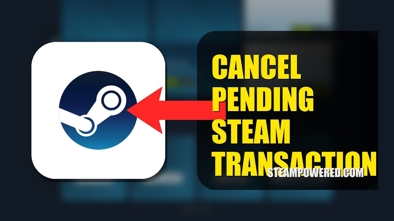 Как отменить ожидающую завершения транзакцию в Steam до наступления 2026 года (пошаговая инструкция)
