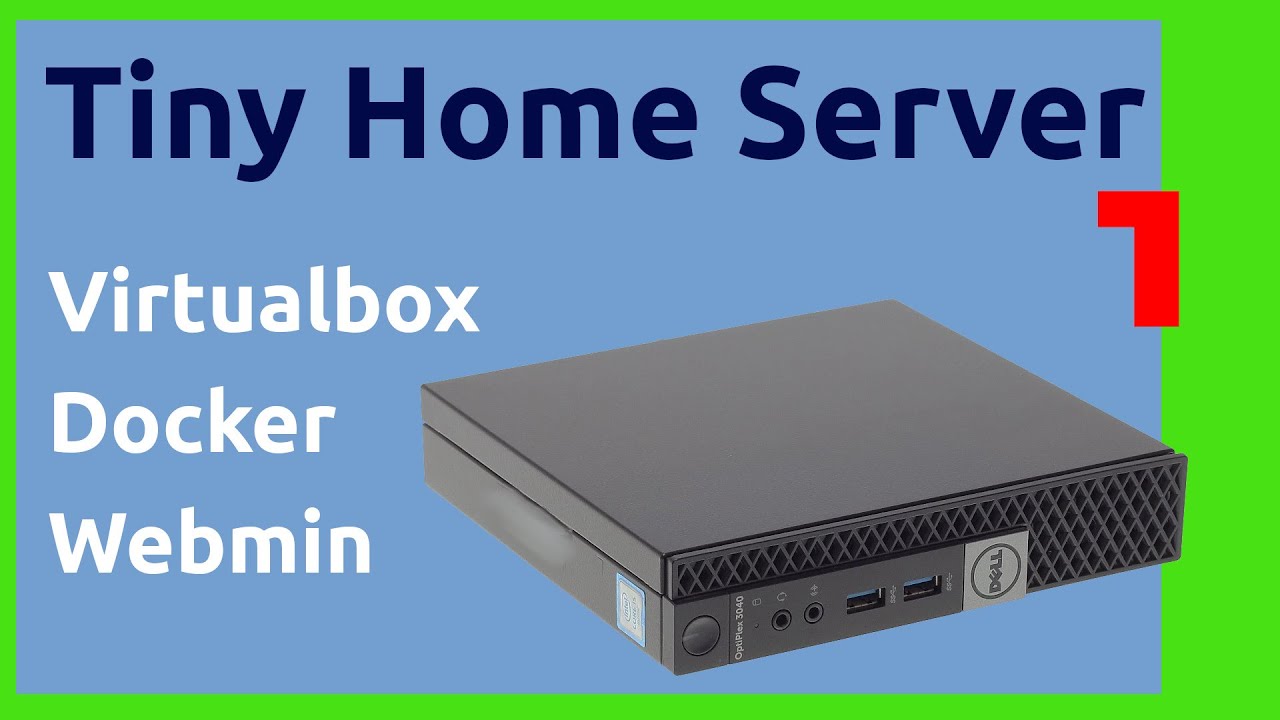 создайте домашний лабораторный сервер с помощью Virtualbox, Webmin и Portainer