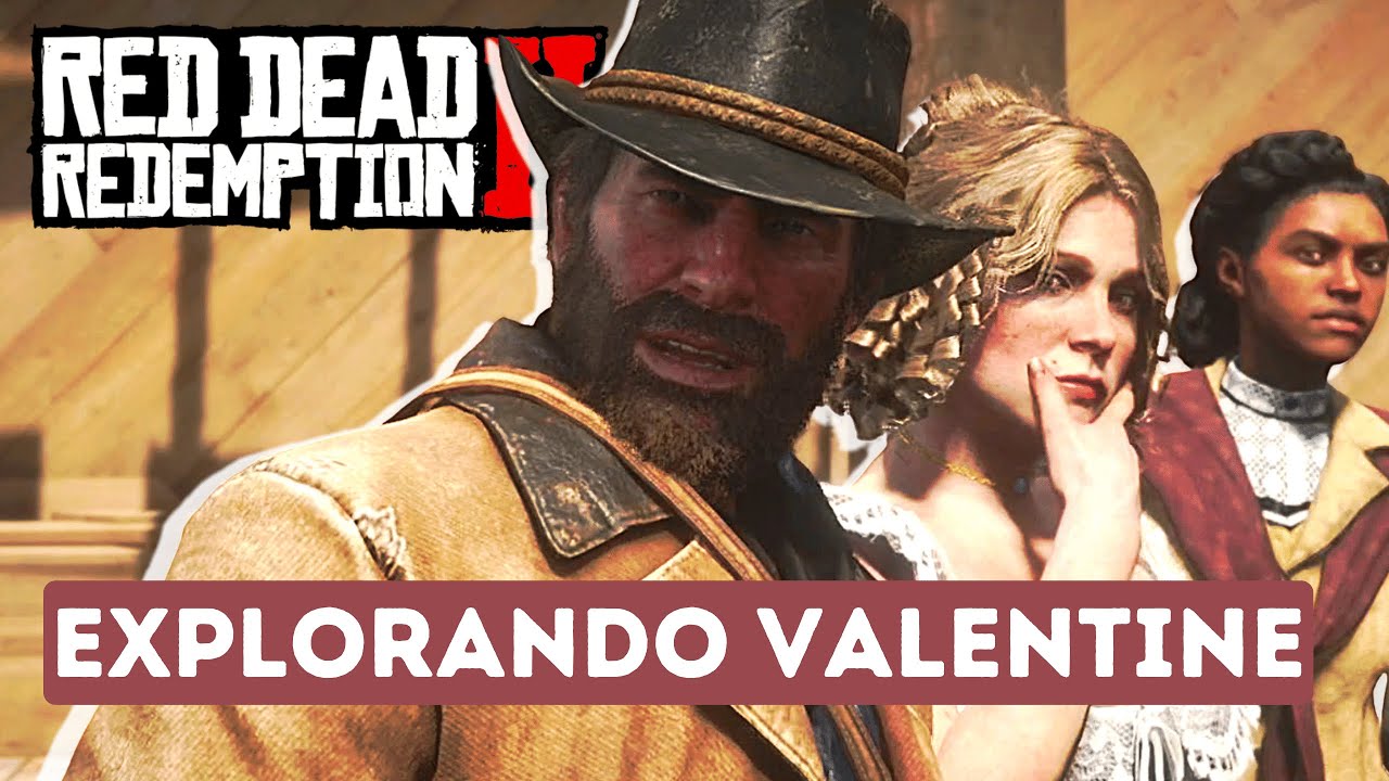 RED DEAD REDEMPTION 2 - CONHECENDO A CIDADE DE VALENTINE
