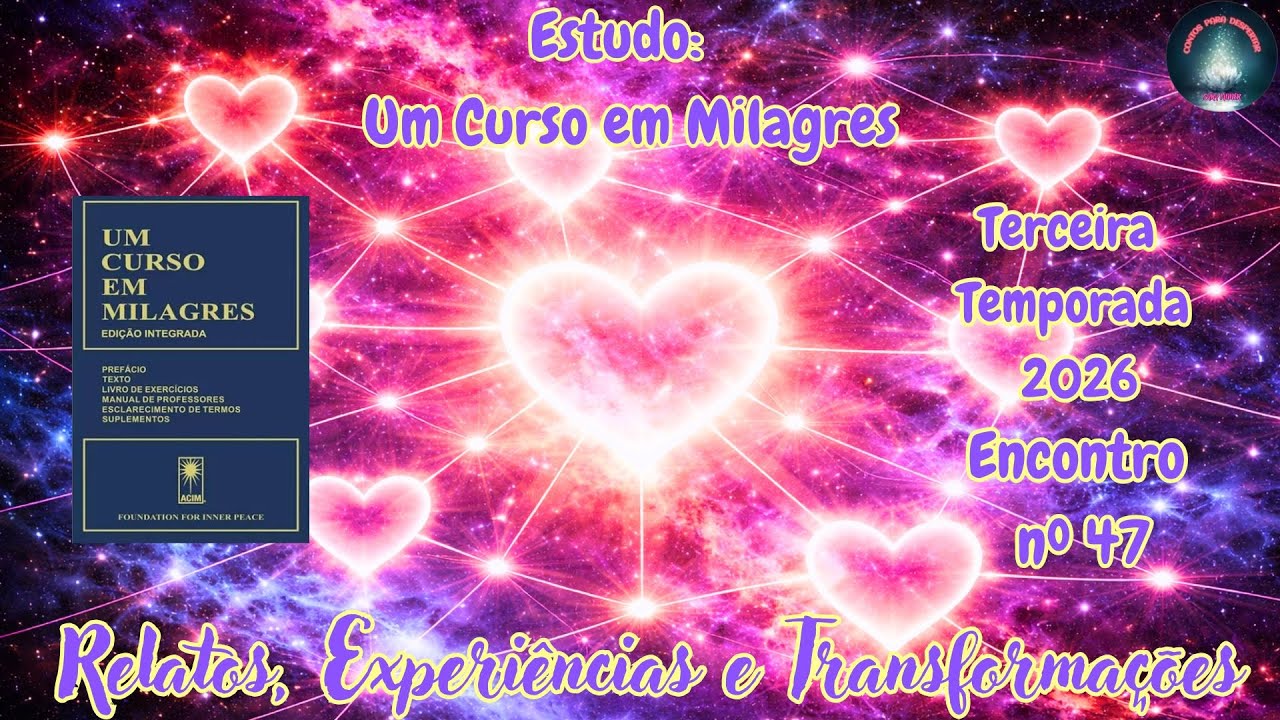 Encontro  UCEM 3ª TEMPORADA Episodio 47 em 30-01-2026 - Relatos, Experiências e Transformações.