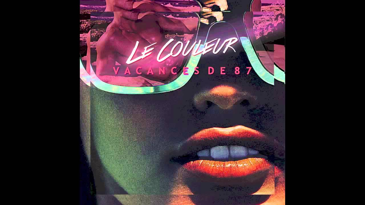 Le Couleur - Vacances de 87 (French Fox Remix)
