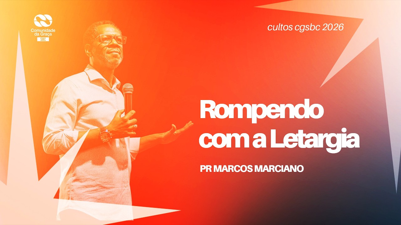 Rompendo com a Letargia // Pr. Marcos Marciano