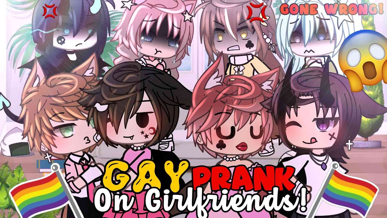 Gay Prank on Girlfriends Gacha Life