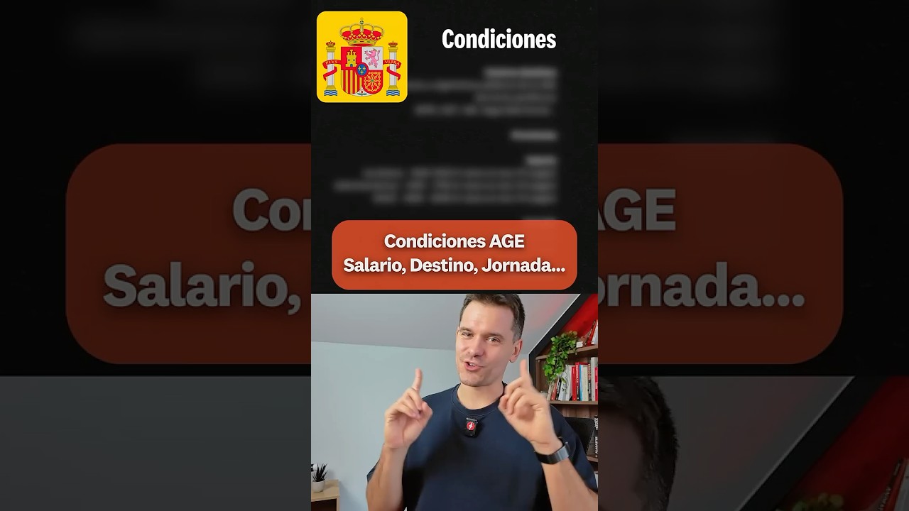 Condiciones AGE: Salario, Destino, Jornada...