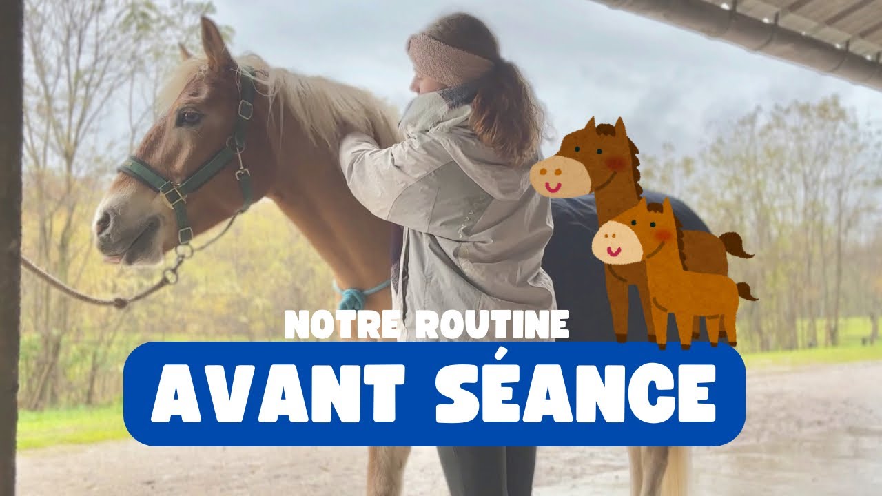 NOTRE ROUTINE AVANT S&Eacute;ANCE !