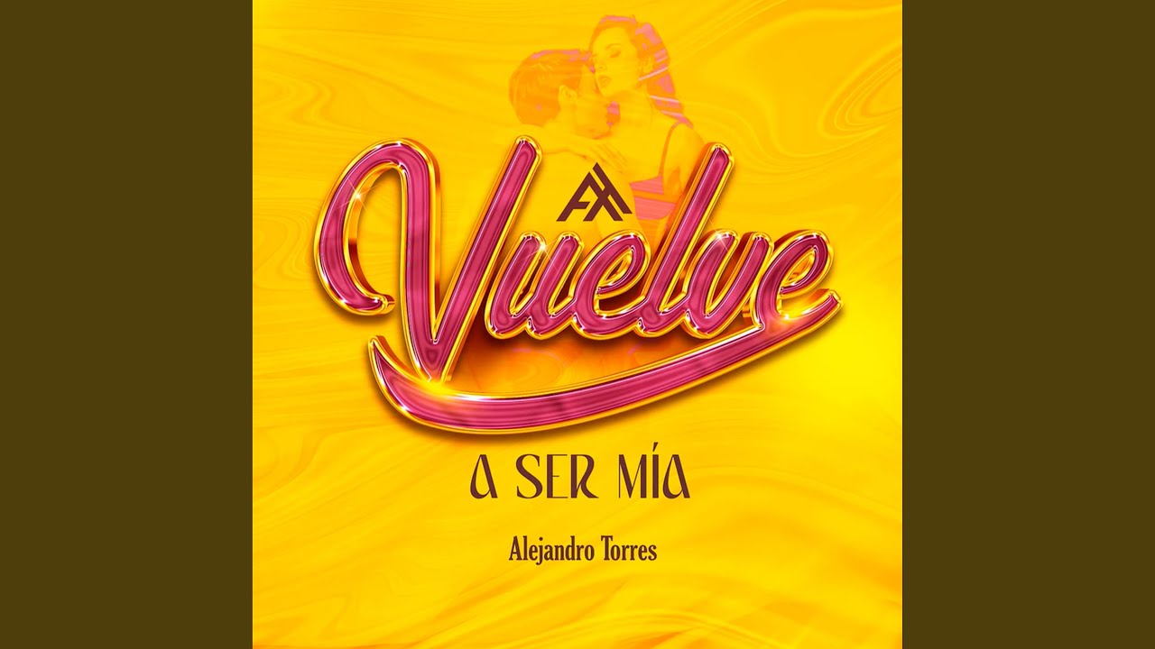 Vuelve a Ser Mía