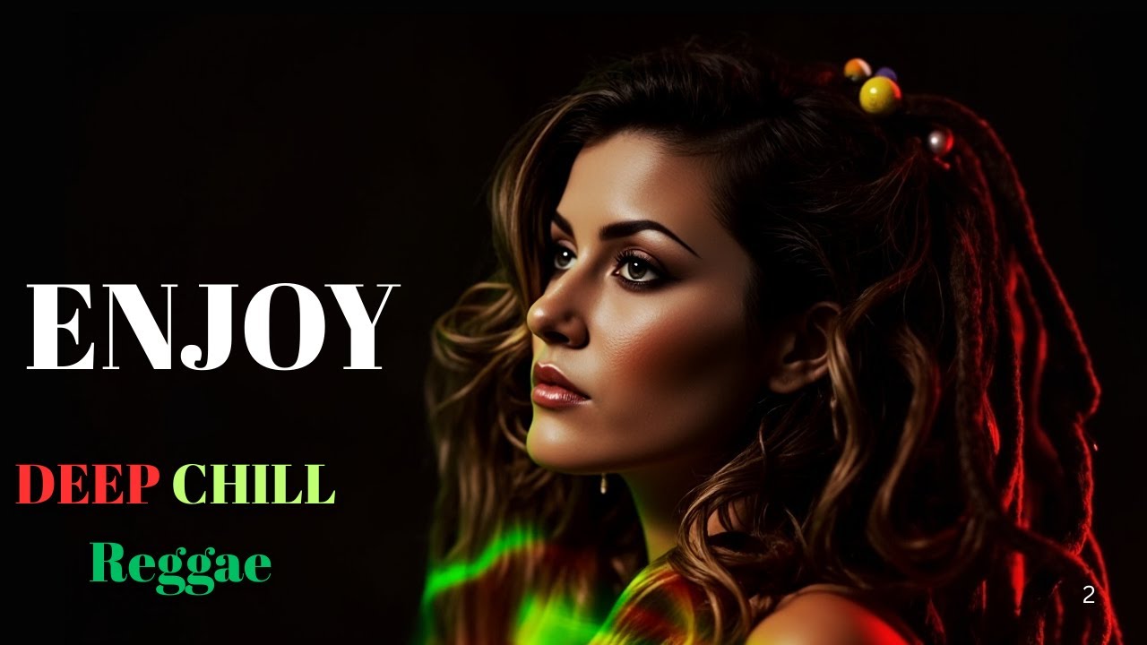 Deep Chill Reggae Paradise🌴 ❤️💛💚🏖️Roots Reggae Chill Mix 2025 | #ReggaeVibes #OneLove