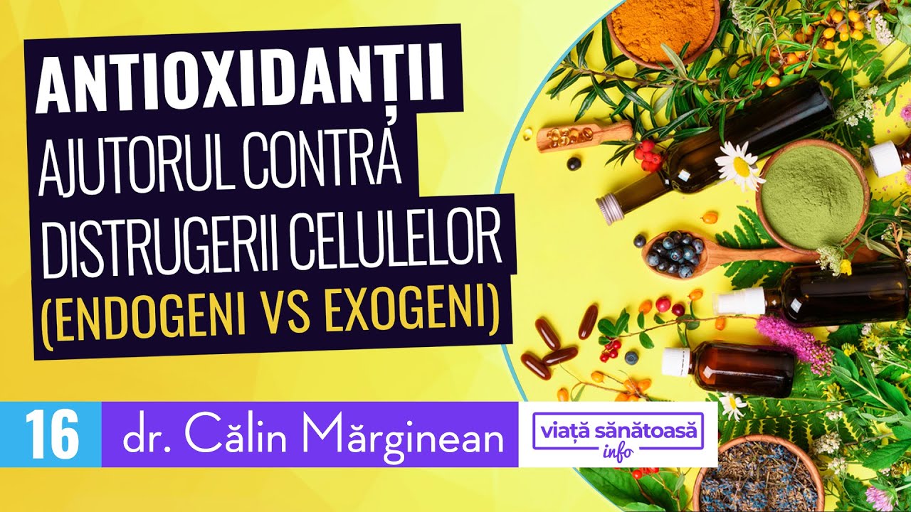Antioxidantii - Dr Calin Marginean (alimente sanatoase, regim alimentar)