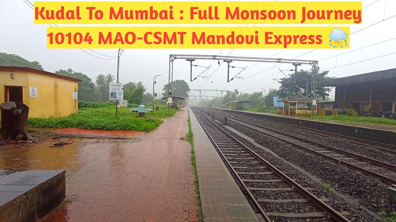 Kudal To Thane : Full Journey : 10104 MAO - CSMT Mandovi Express : Konkan Railways