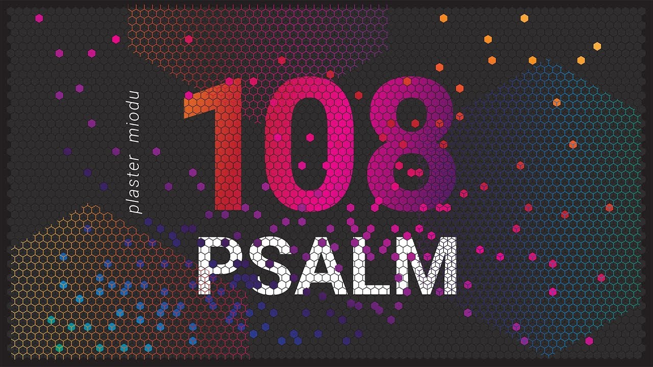 PLASTER MIODU. Psalm 108: Gdzie jest twoja wartość?