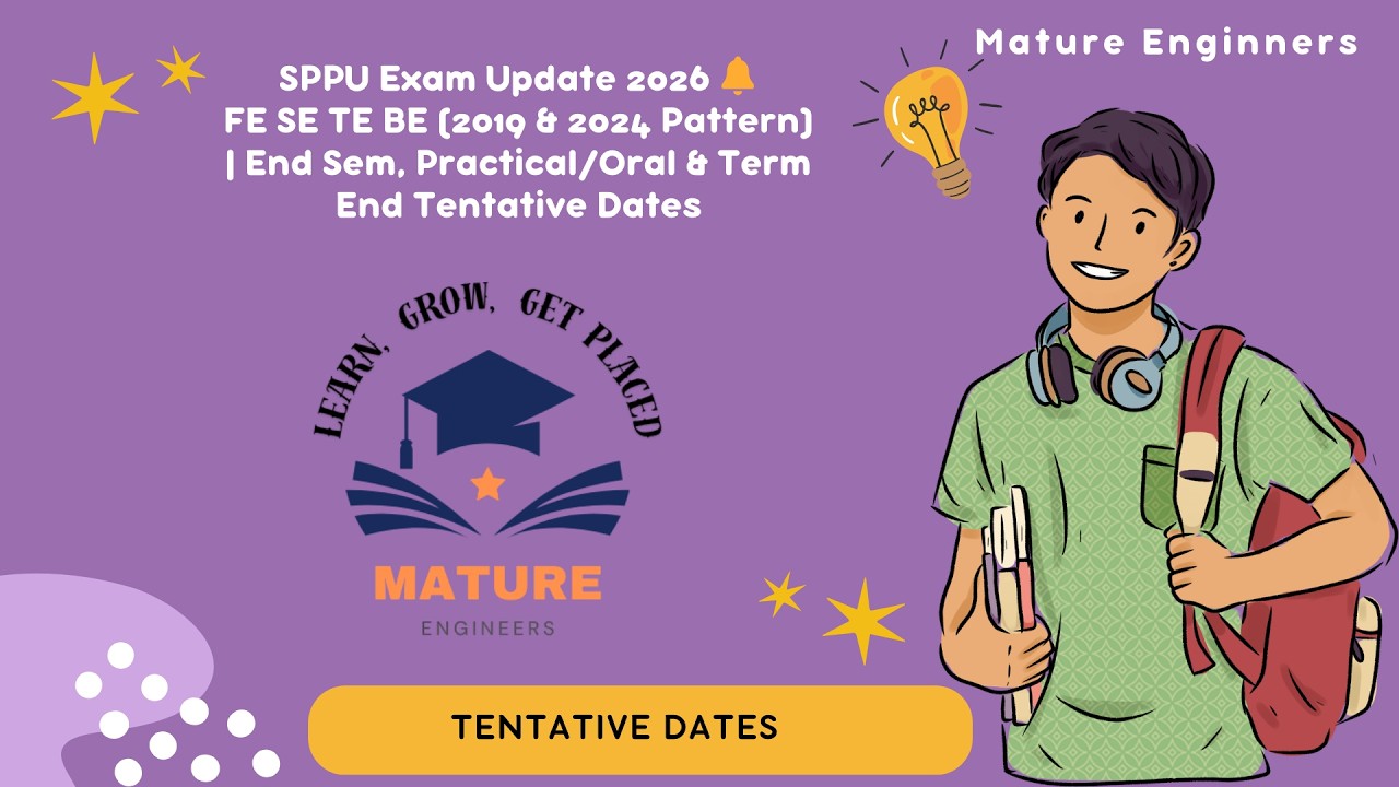 SPPU Exam Update  FE to BE (2019 & 2024 Pattern) | End Sem, Practical/Oral &Term End Tentative Dates