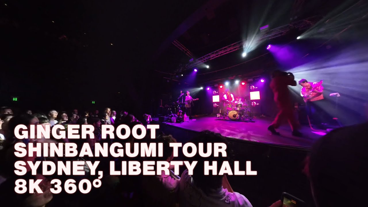 Ginger Root Shinbangumi Tour 8K 360 — Sydney — 2025/03/23