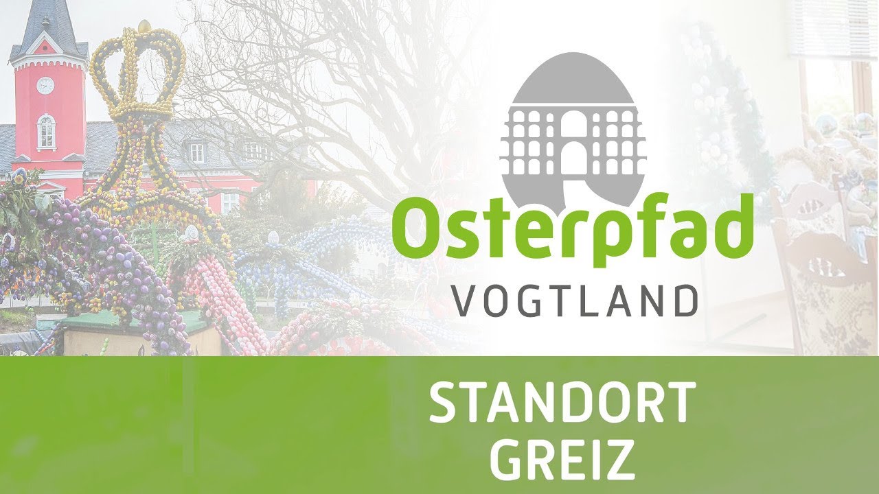 Osterpfad Vogtland: Greiz