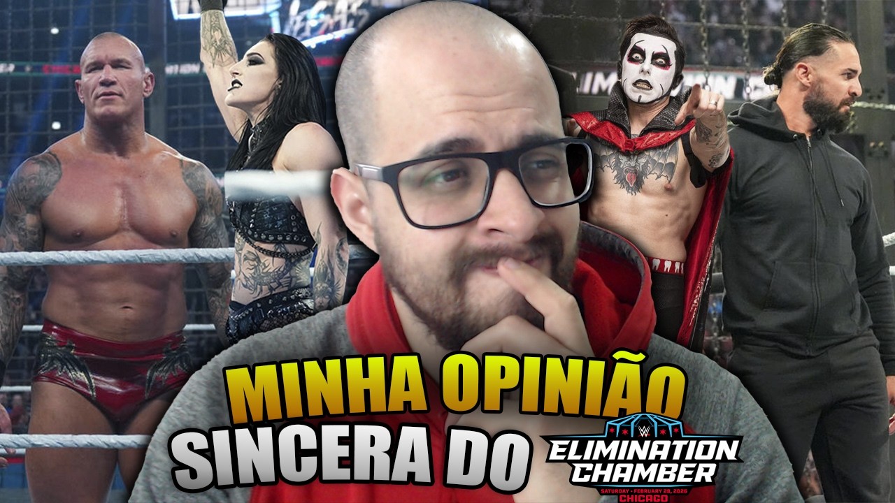 Minha Opinião SINCERA sobre o WWE ELIMINATION CHAMBER 2026