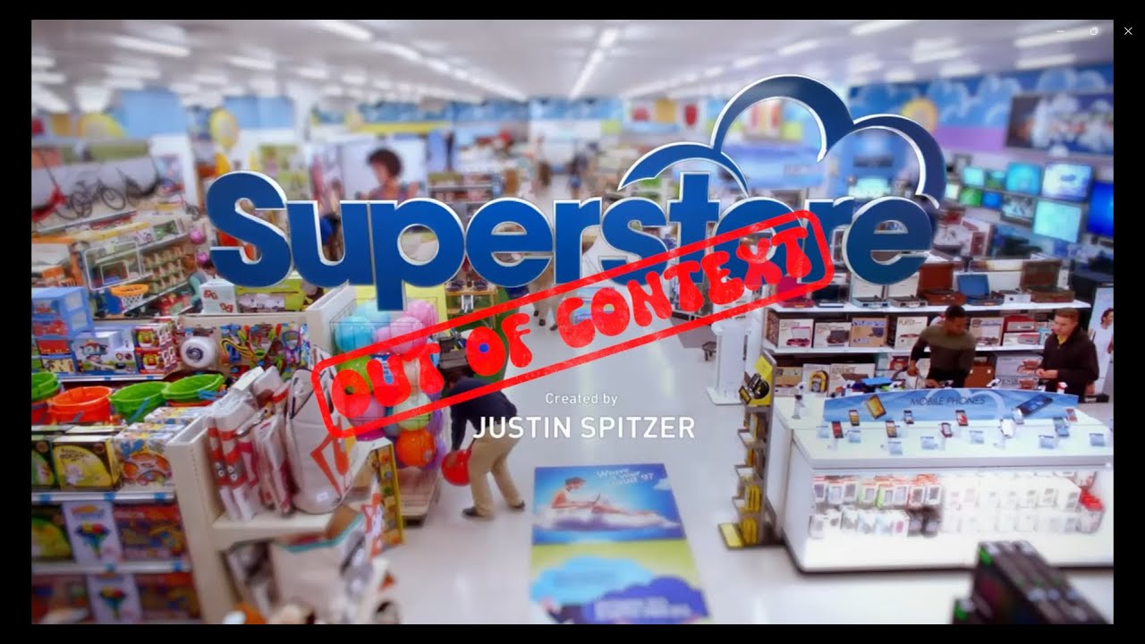 SuperStore Out Of Context