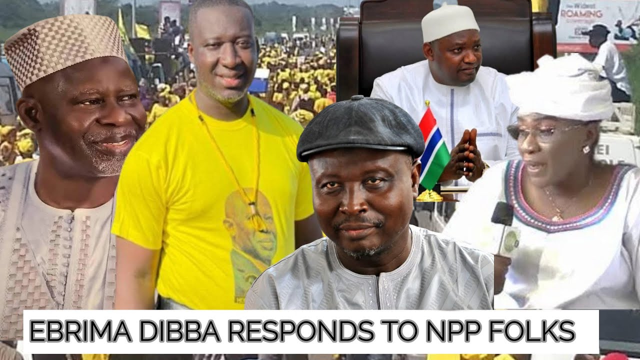 EBRIMA DIBBA,MY RESPONSE TO SAIKA JATTA AND MAIMUNA CEESAY FOOLISH PEOPLE.