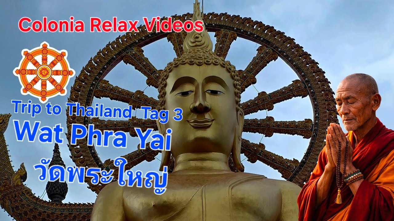 Trip nach Thailand Part 3 / Ausflug zum Wat Phra Yaiวัดพระใหญ่ Buddha Tempel 