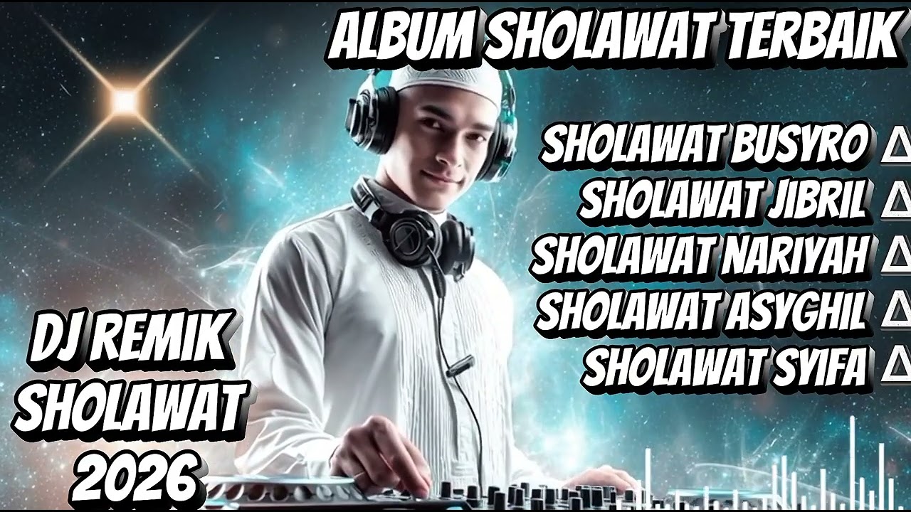 🔴SHOLAWAT BUSYIRO NYAMAN DI DENGAR 🎶DJ REMIX SHOLAWAT TERBARU 2026 🎧FULL ALBUM SHOLAWAT #djsholawat