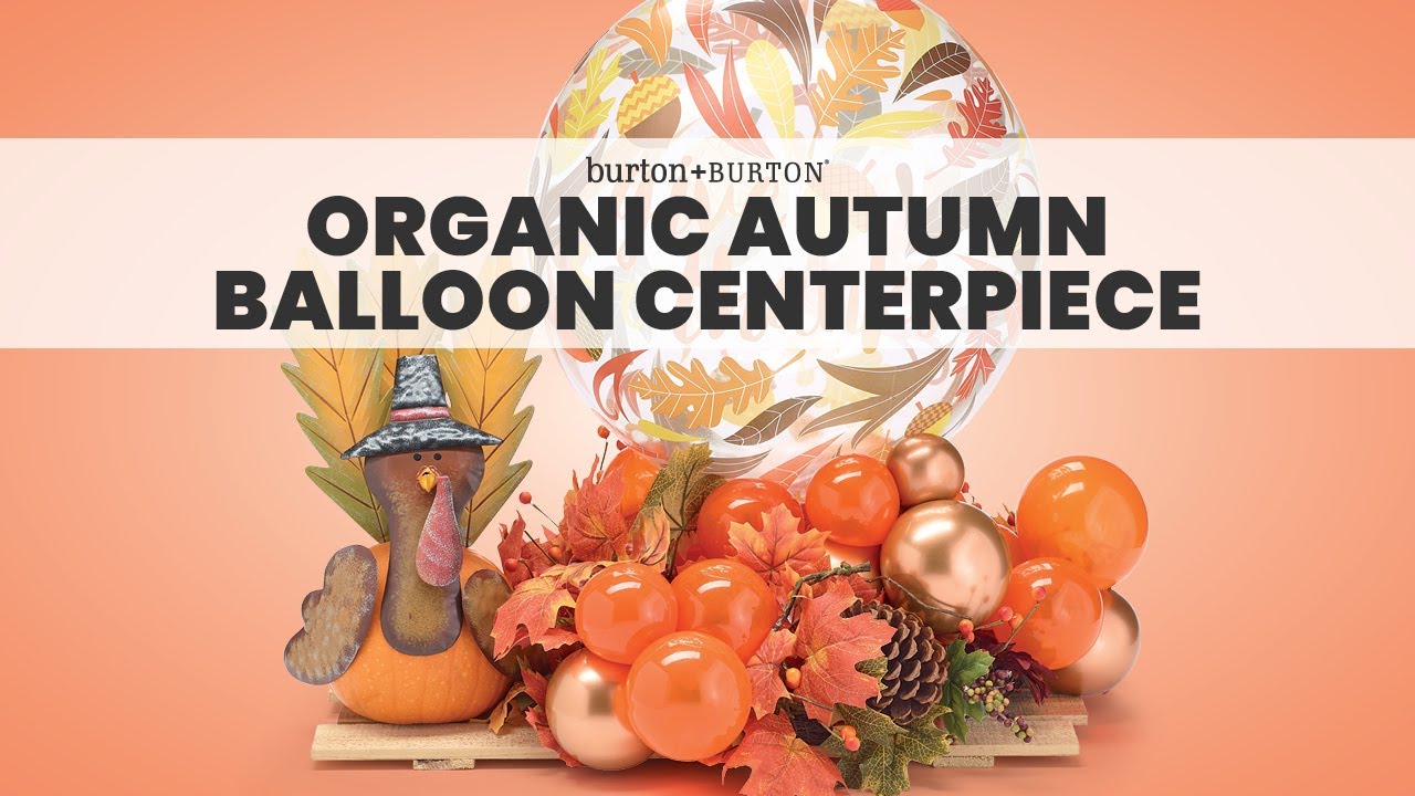 Organic Autumn Balloon Centerpiece