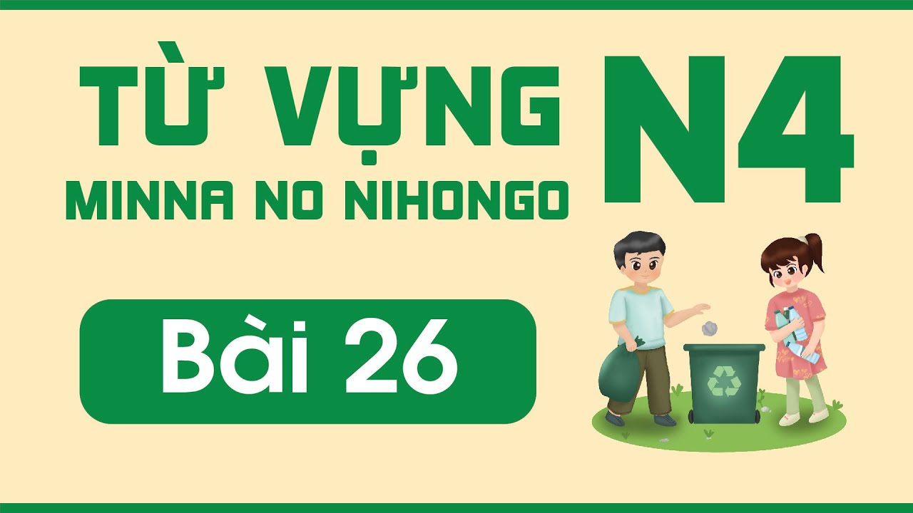 Từ vựng N4 bài 26 | Minna no Nihongo