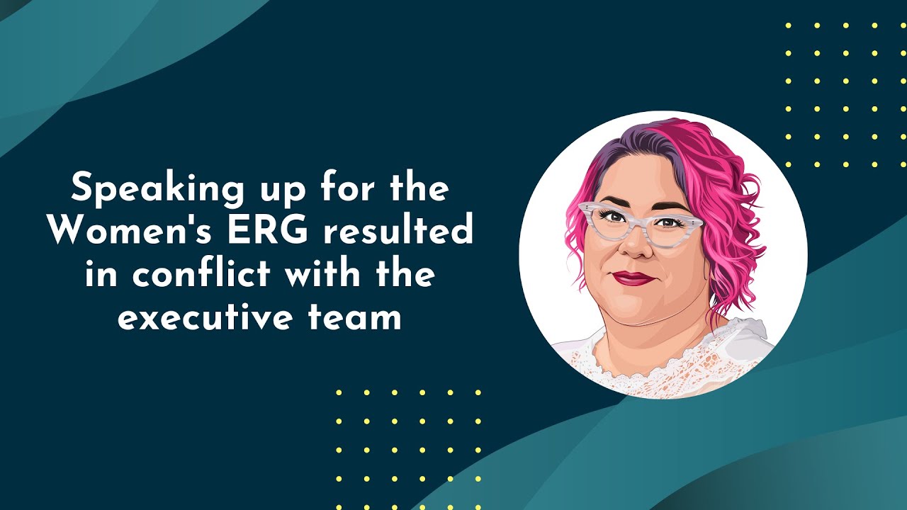Ask Tara: Speaking up for the Women's ERG resulted in conflict with the executive team
