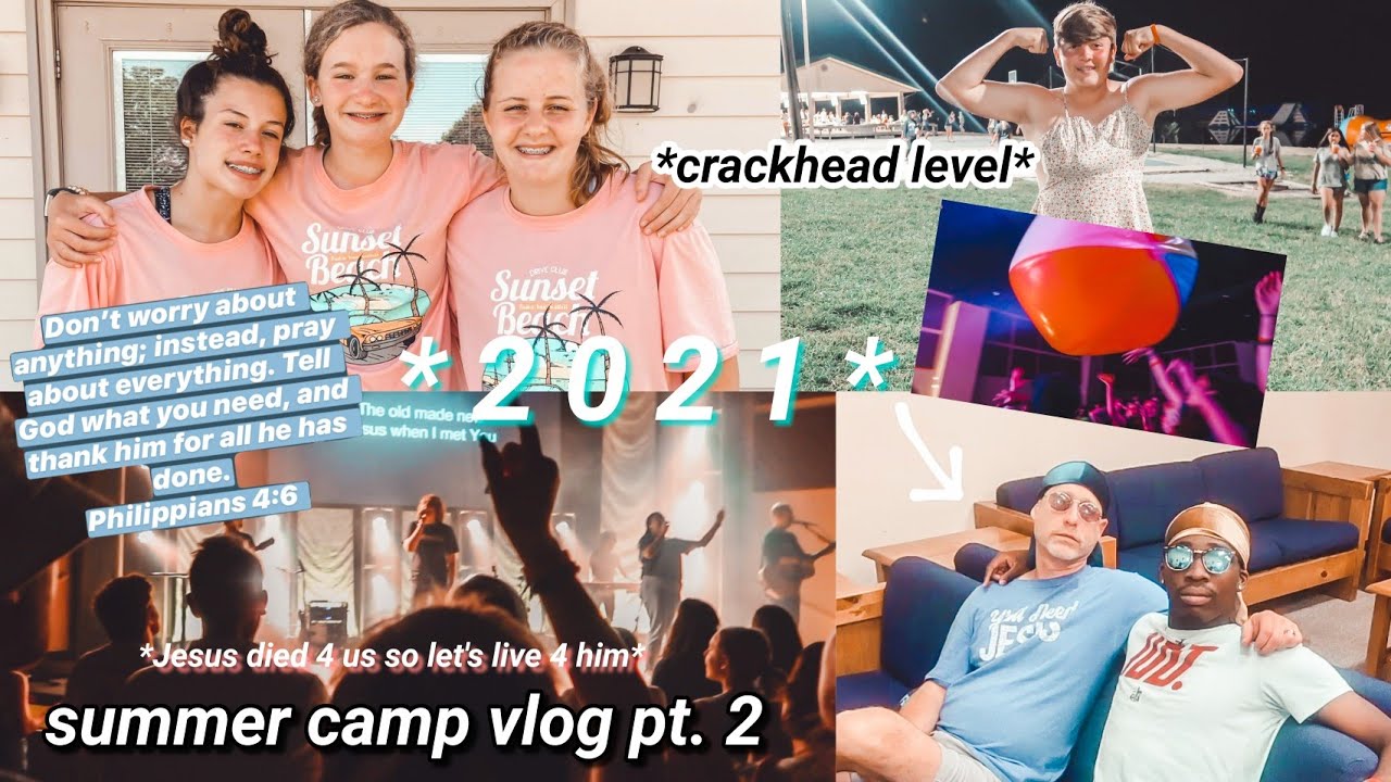 Summer camp @ crossings 2021 (camp vlog pt. 2)