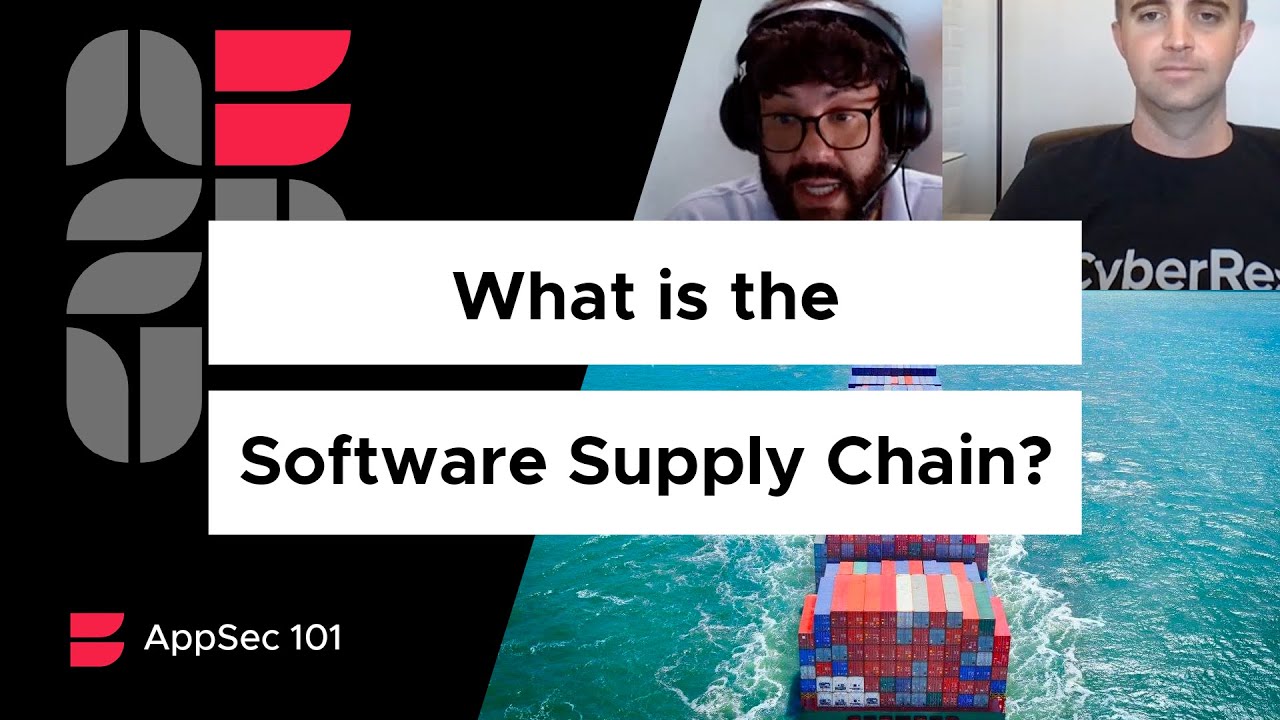 What is the Software Supply Chain? | AppSec 101