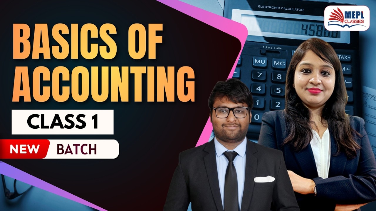 CA/CMA Inter | Basics of Accounting - Class 1 | MEPL Classes