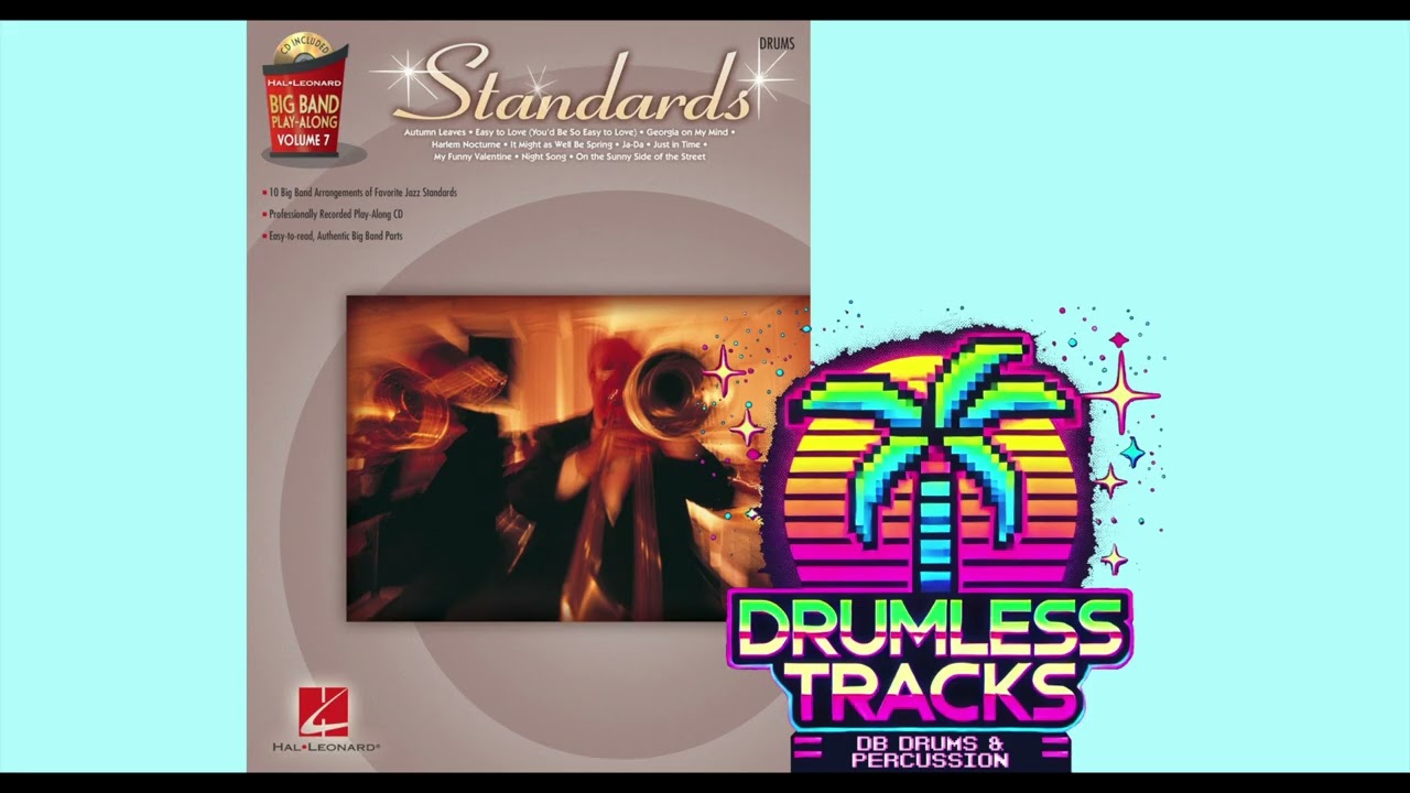 DRUMLESS TRACK ON THE SUNNY SIDE OF THE STREET Big Band Play Along Volume 7 Standards